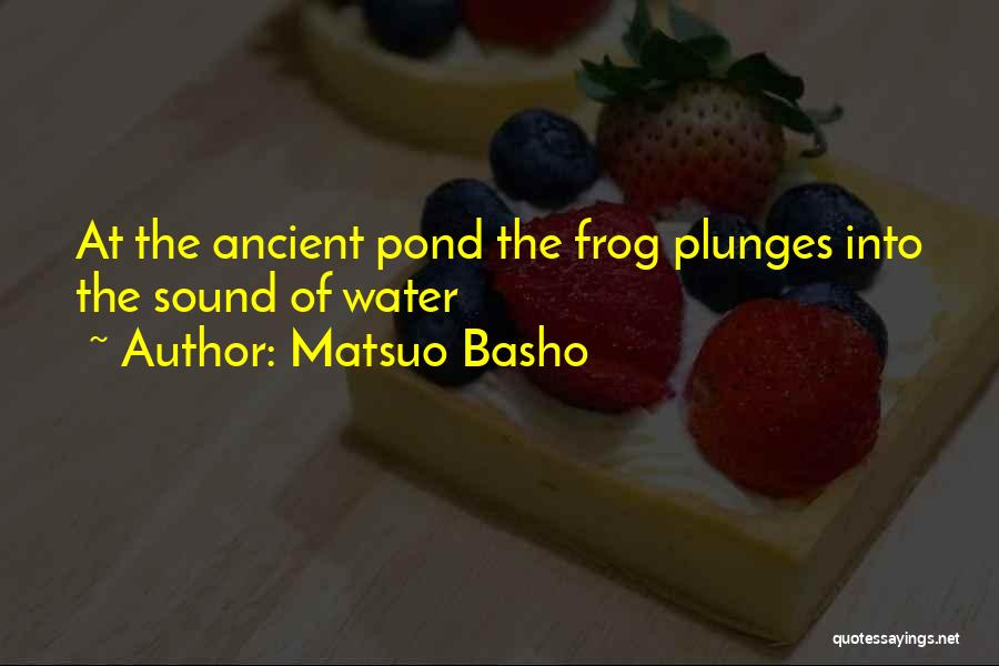Matsuo Basho Quotes 805424