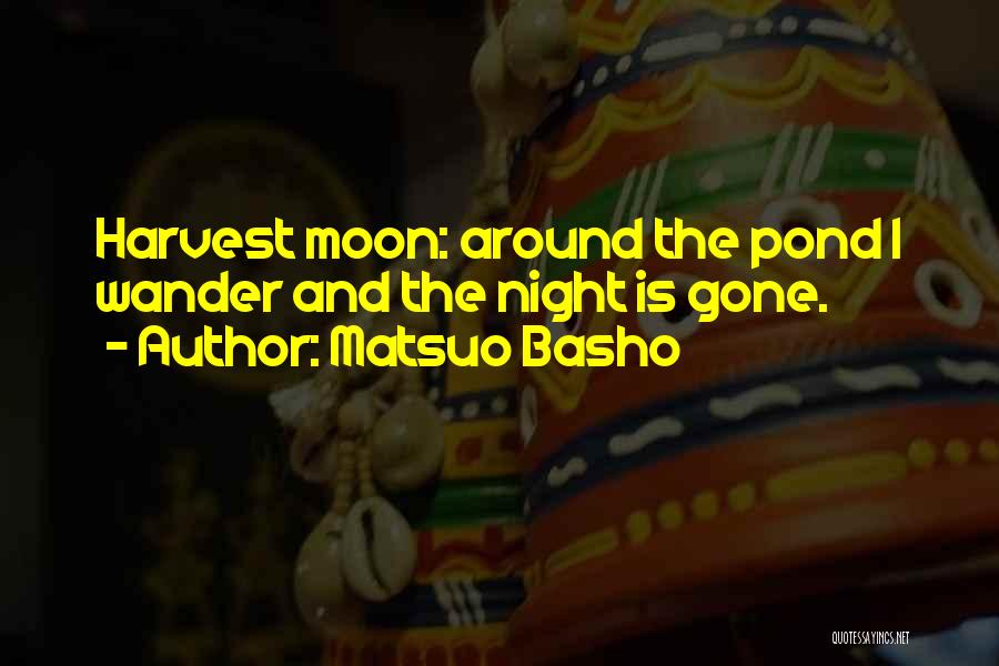 Matsuo Basho Quotes 840390