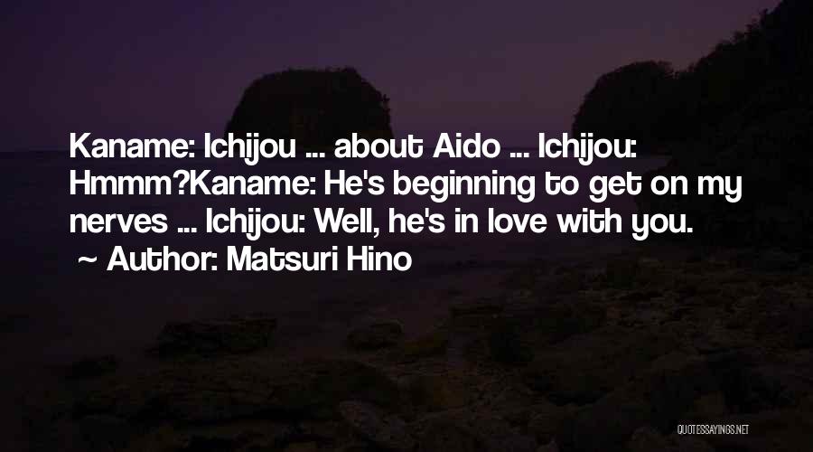 Matsuri Hino Quotes 1133716