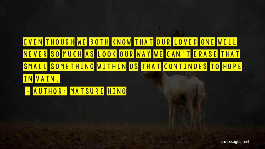 Matsuri Hino Quotes 1569119