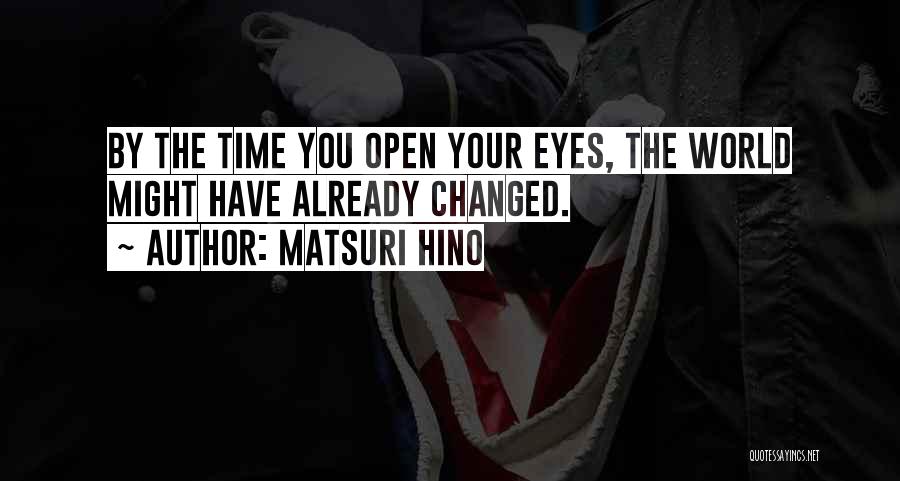 Matsuri Hino Quotes 2130010