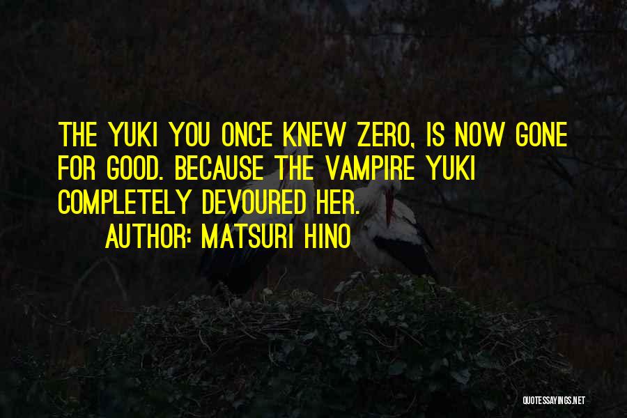 Matsuri Hino Quotes 572363