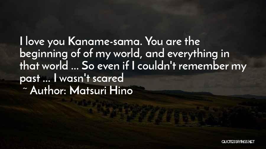 Matsuri Hino Quotes 583936