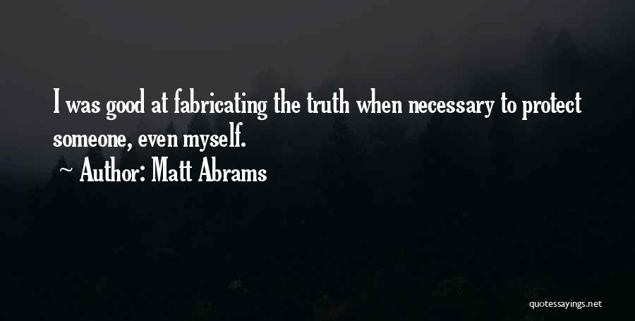 Matt Abrams Quotes 2147774