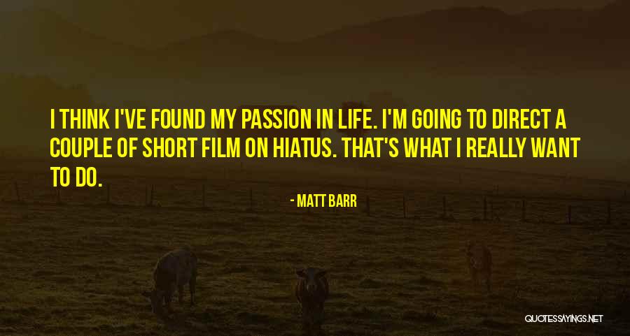 Matt Barr Quotes 929660 Matt Barr Quotes 929660