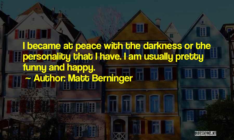 Matt Berninger Quotes 113064