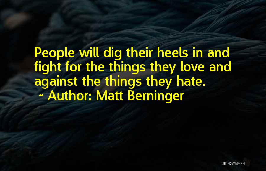 Matt Berninger Quotes 1151326