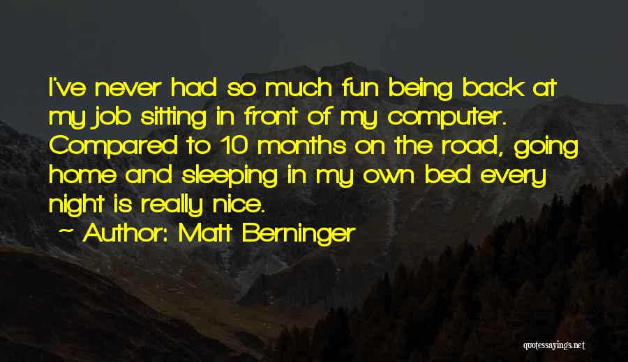 Matt Berninger Quotes 1448204