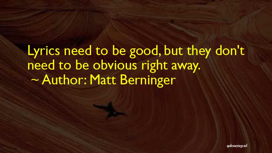 Matt Berninger Quotes 1775156