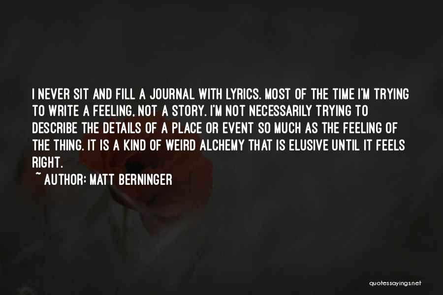 Matt Berninger Quotes 1810387