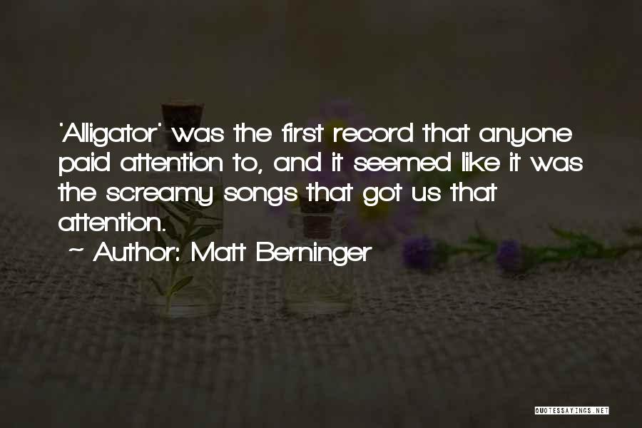 Matt Berninger Quotes 1933055