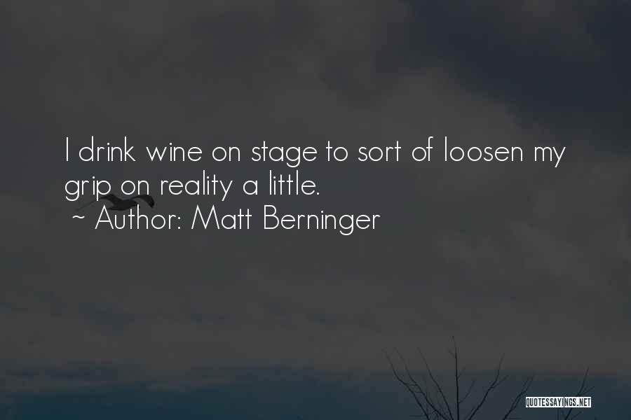 Matt Berninger Quotes 1953143