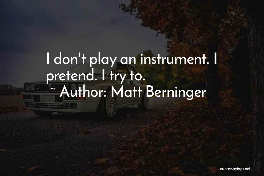 Matt Berninger Quotes 207513