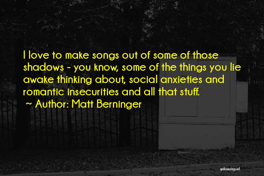 Matt Berninger Quotes 209478