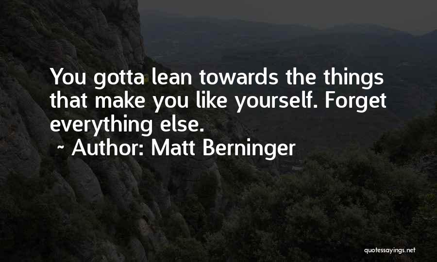 Matt Berninger Quotes 2207383