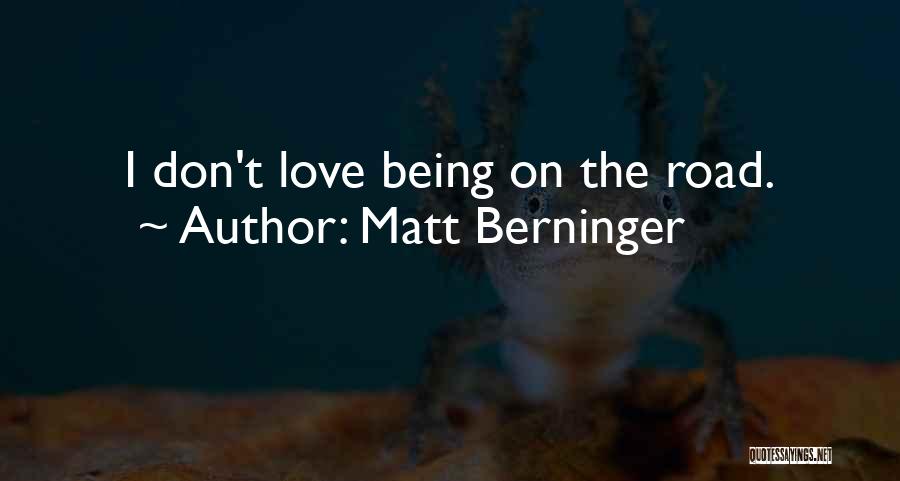 Matt Berninger Quotes 309803