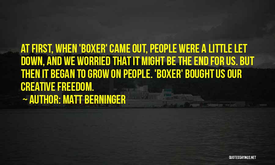 Matt Berninger Quotes 847022