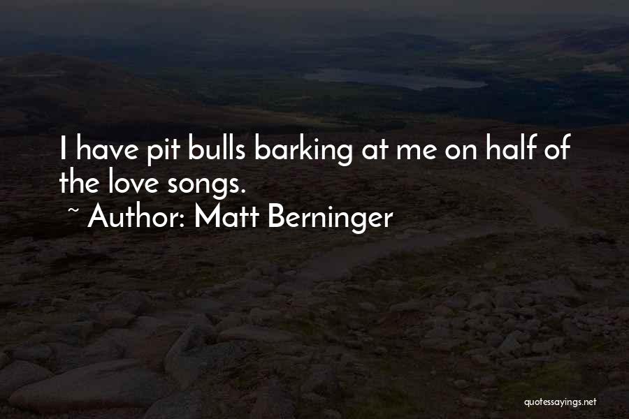 Matt Berninger Quotes 858063