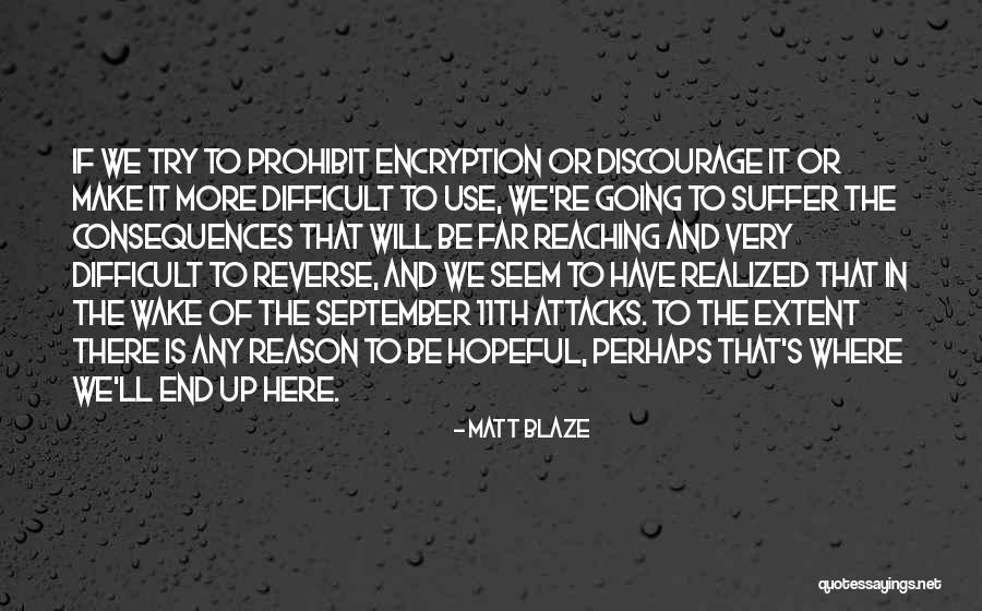 Matt Blaze Quotes 1017869 Matt Blaze Quotes 1017869