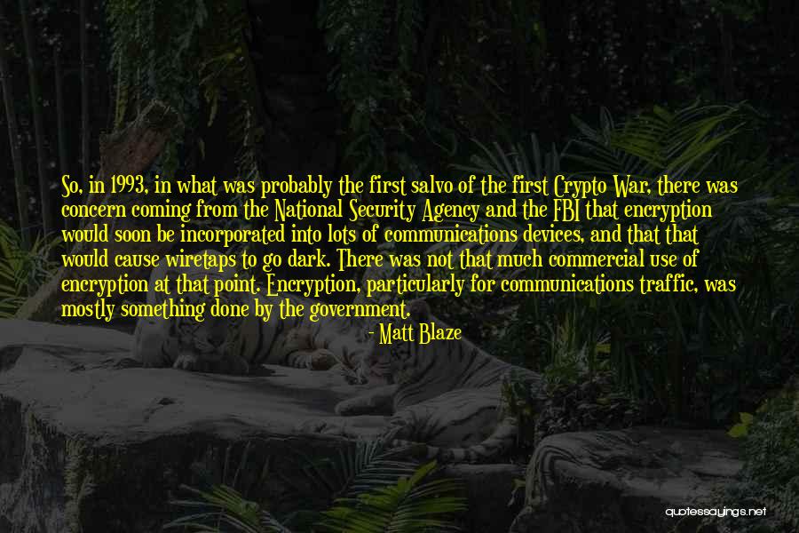 Matt Blaze Quotes 1300542 Matt Blaze Quotes 1300542