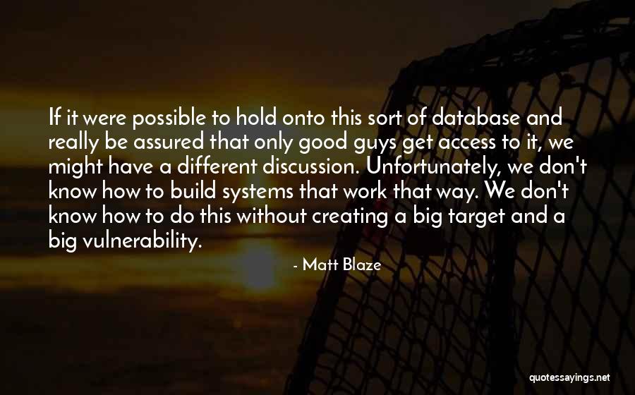 Matt Blaze Quotes 1686053 Matt Blaze Quotes 1686053