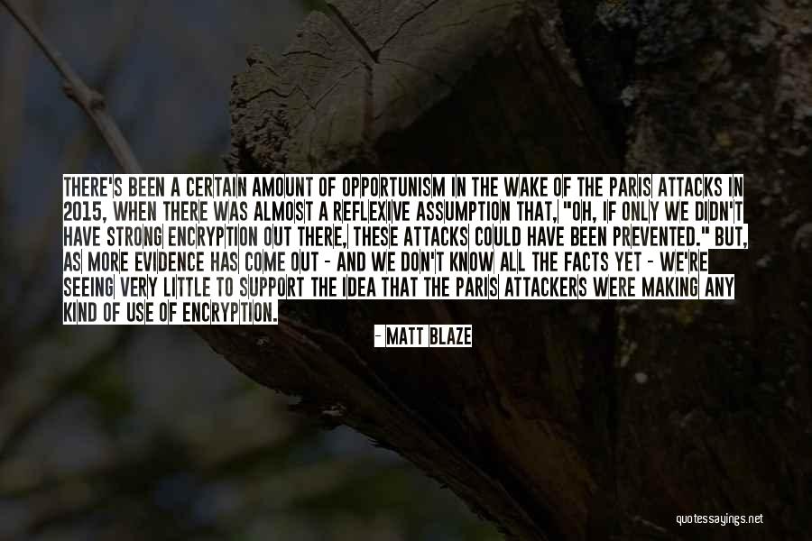 Matt Blaze Quotes 745091 Matt Blaze Quotes 745091