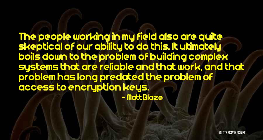 Matt Blaze Quotes 931074 Matt Blaze Quotes 931074