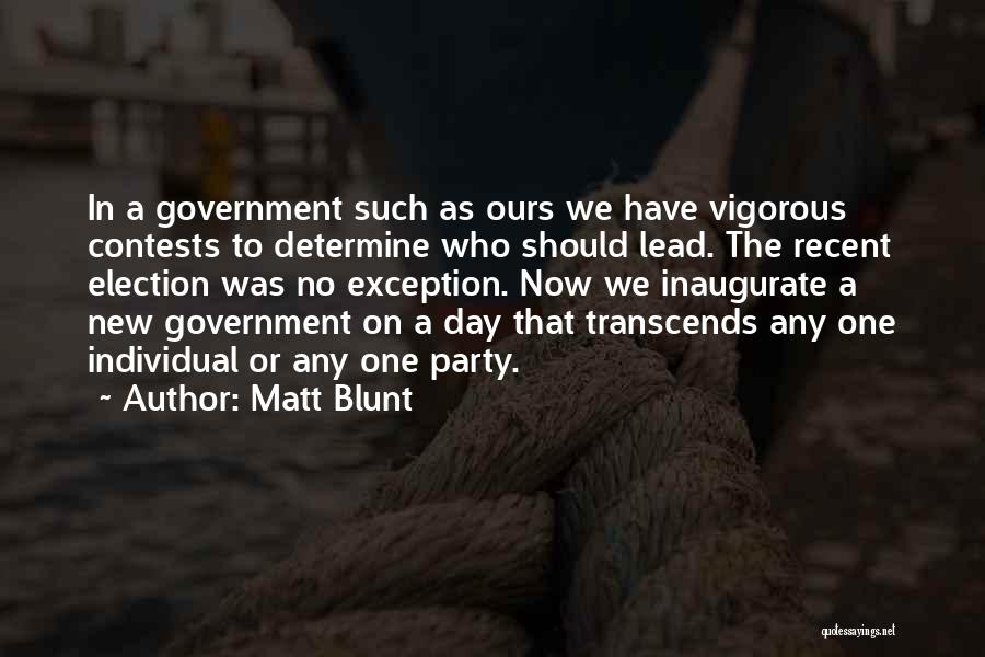 Matt Blunt Quotes 1466295