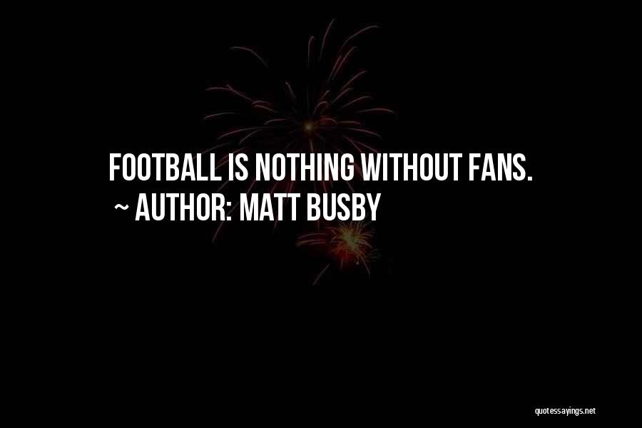 Matt Busby Quotes 356336