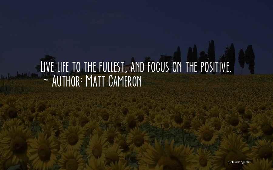 Matt Cameron Quotes 382739