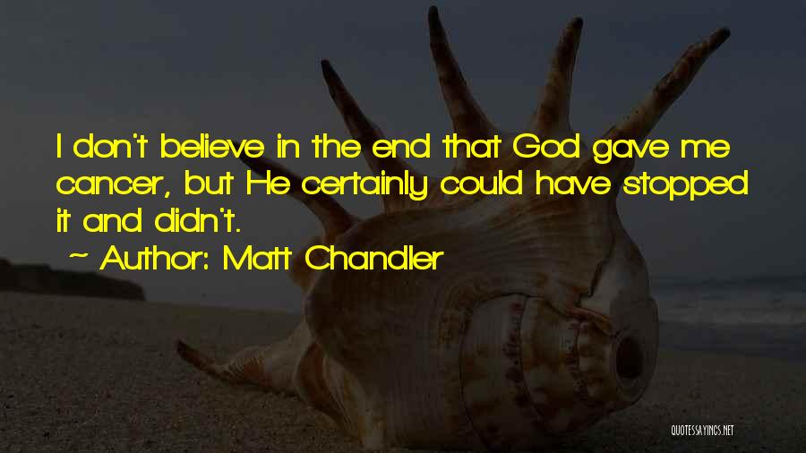 Matt Chandler Quotes 1142899