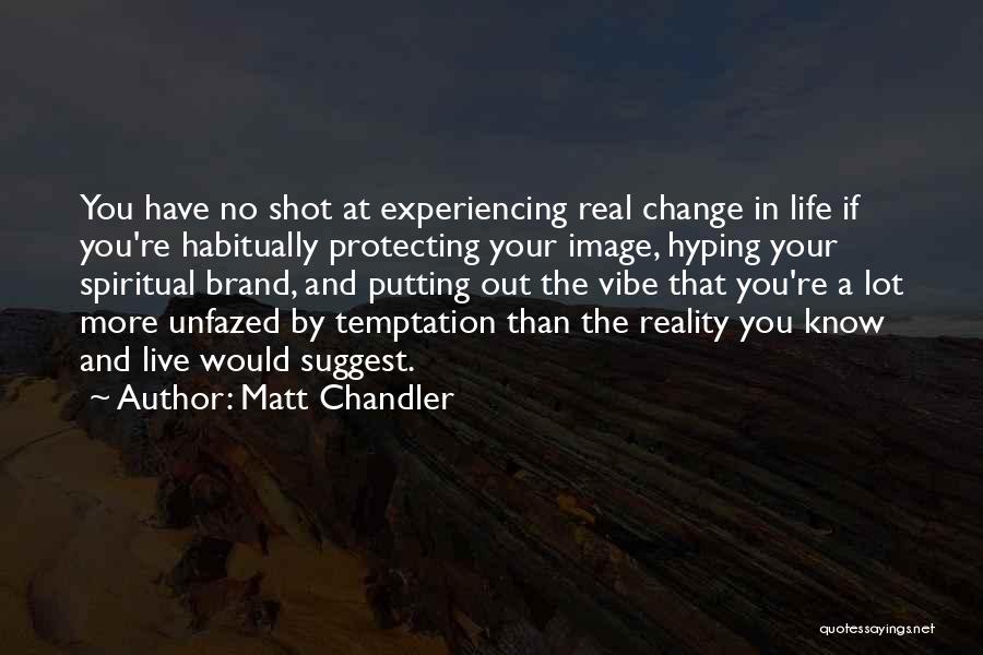 Matt Chandler Quotes 115790