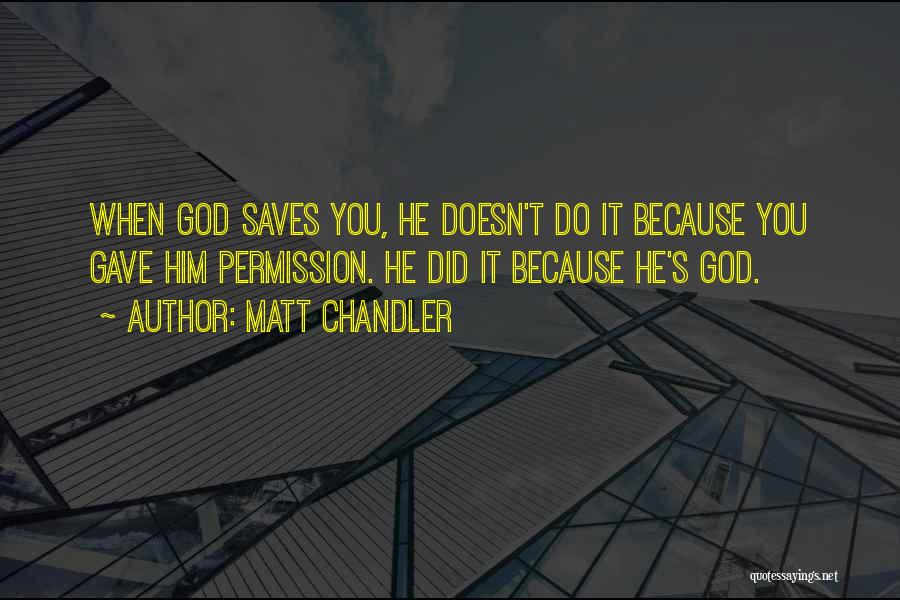 Matt Chandler Quotes 1726021