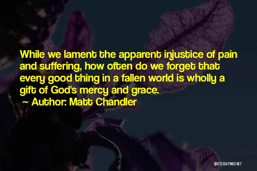 Matt Chandler Quotes 178493