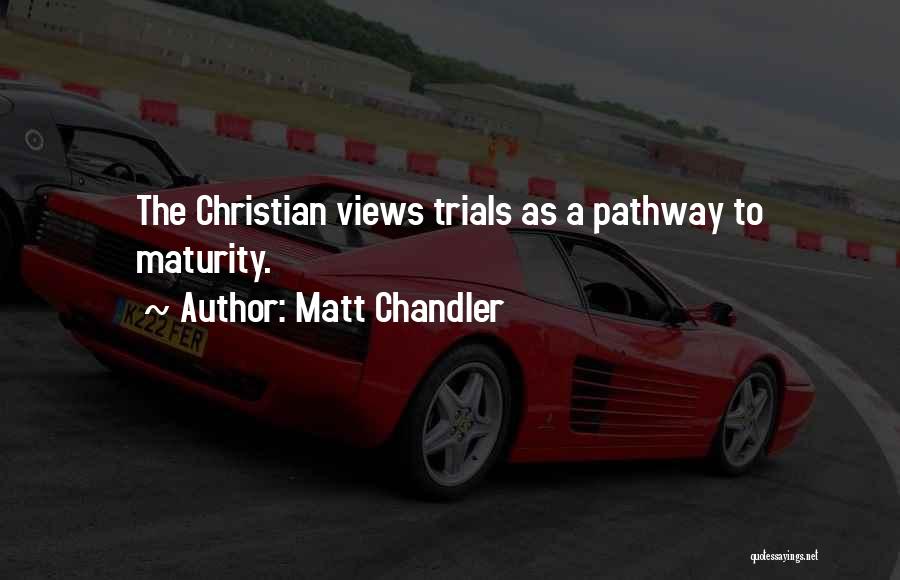 Matt Chandler Quotes 1988246