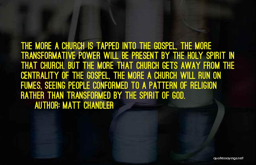 Matt Chandler Quotes 273141