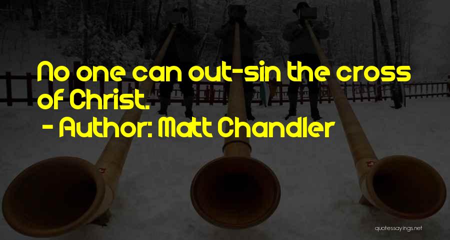 Matt Chandler Quotes 733287