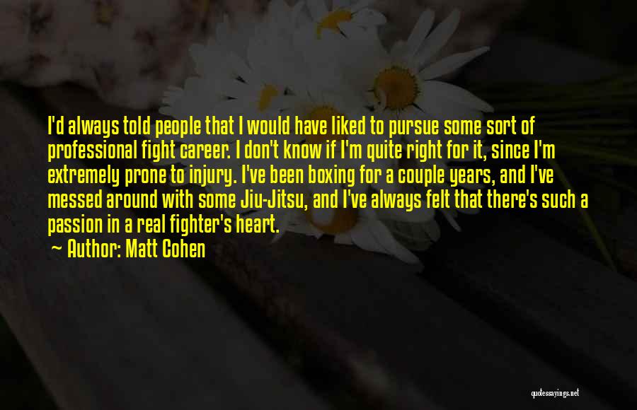 Matt Cohen Quotes 1469613