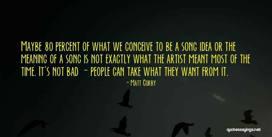 Matt Corby Quotes 1341188