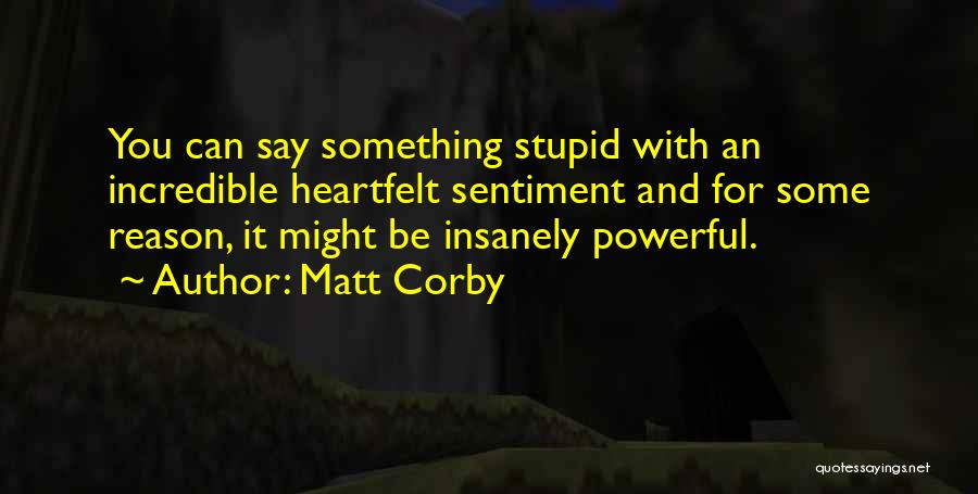 Matt Corby Quotes 1473698