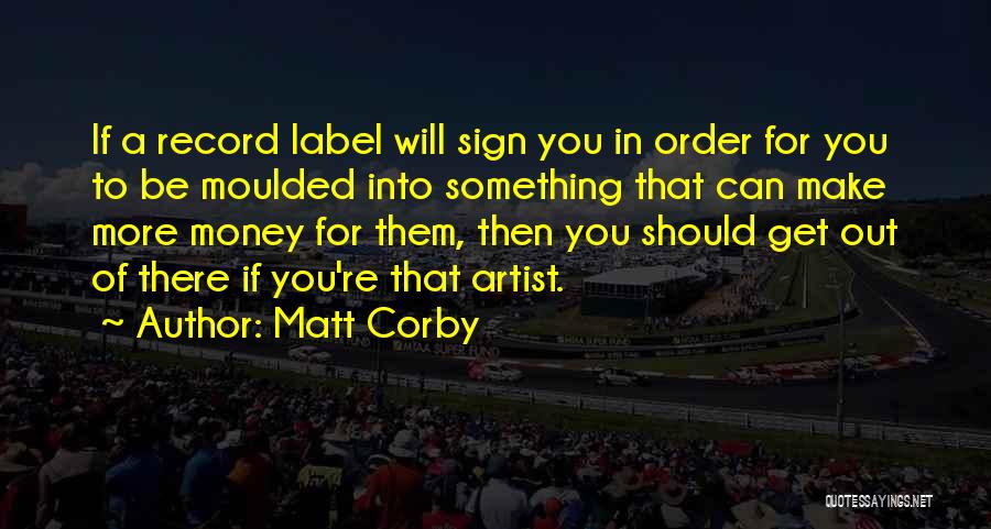 Matt Corby Quotes 151916