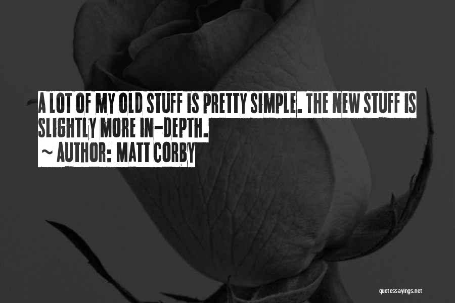 Matt Corby Quotes 667183