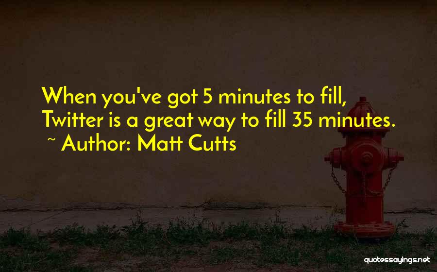 Matt Cutts Quotes 1997711