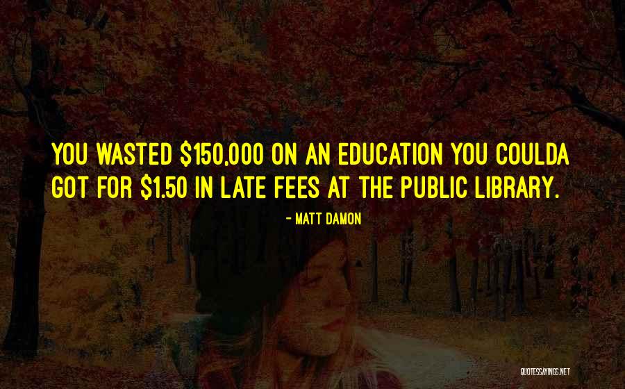 Matt Damon Quotes 1141961 Matt Damon Quotes 1141961