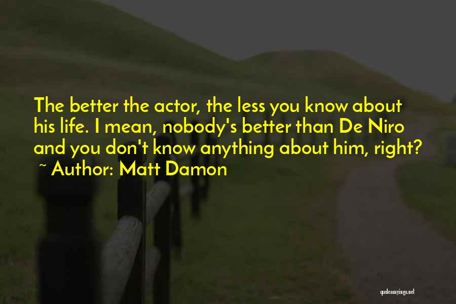 Matt Damon Quotes 1313675