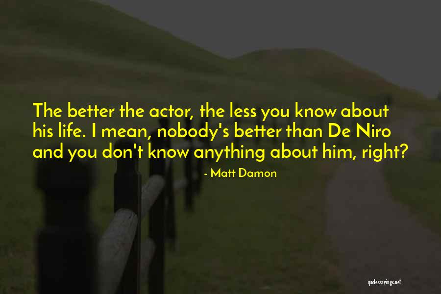 Matt Damon Quotes 1313675 Matt Damon Quotes 1313675