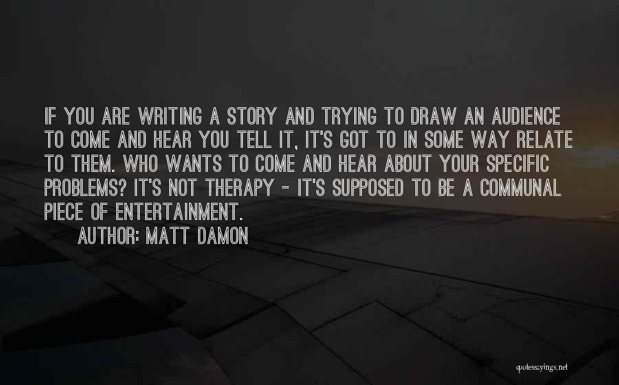 Matt Damon Quotes 1431816