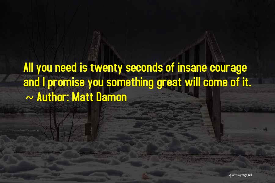 Matt Damon Quotes 154117