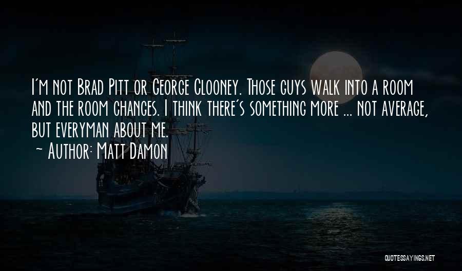 Matt Damon Quotes 1660406 Matt Damon Quotes 1660406
