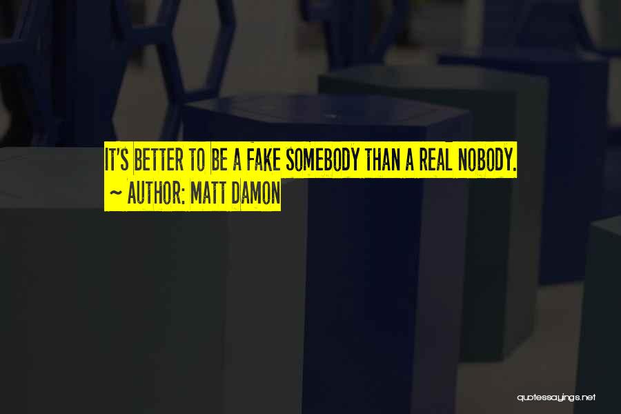 Matt Damon Quotes 1776283